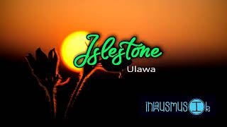 Islestone  UlawaOfficial Audio 2024 [upl. by Enylcaj7]