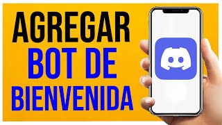 Como Agregar Bot de Bienvenida a Discord [upl. by Eiclek]