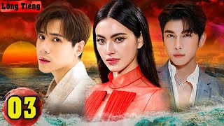 TÌNH YÊU NGANG TRÁI Lồng Tiếng  Tập 3  Phim Drama Thái Lan Hay Và Gay Cấn Nhất  Mai Davika [upl. by Jarib]