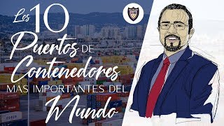 10 Puertos de Contenedores Más Importantes Del Mundo [upl. by Hestia]