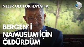 Halis Serbest Bergeni namusum için öldürdüm Neler Ouyor Hayatta 508 Bölüm [upl. by Dabney]