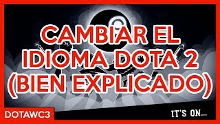 Cambiar idioma Dota 2 Guía Completa [upl. by Crespo]