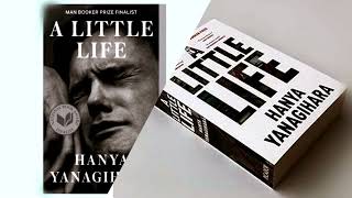 A LITTLE LIFE BY HANYA YANAGIHARA VANITIES CHAPTER 3 PART 10 [upl. by Ardekal]