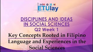 Key Concepts Rooted in the Filipino Language and Experiences in the Social Sciences Part 1 [upl. by Adaline]