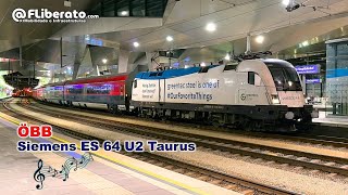 Musical ferroviário em Viena das locomotivas ÖBB Siemens ES 64 U2 Taurus [upl. by Hakeber]