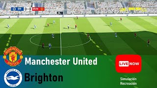 🔴LIVE Brighton vs Manchester United┇Premier League 2425┇Full Match Streaming eFootball [upl. by Nelad]