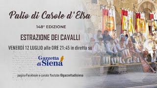 Palio di Casole dElsa 2024 Estrazione e abbinamento dei cavalli alle contrade [upl. by Nrubloc]