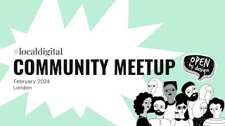 Community meetup localdigital  February 2024 [upl. by Dash]