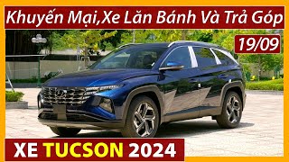 Xe Hyundai Tucson khuyến mại giữa tháng 9 Chi tiết xe lăn bánh và trả góp mới nhất Xe Việt [upl. by Ammann]