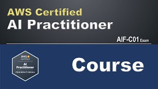 AWS Certified AI Practitioner Course  AIFC01 Training [upl. by Annoiek]