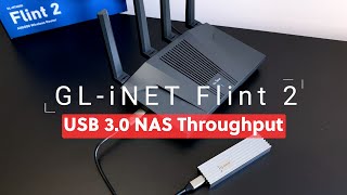 GLiNet Flint 2  USB 30 Network Attach Storage NAS Throughput Test [upl. by Twila]