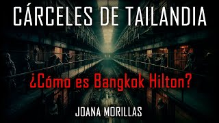 🔴 ¿Cómo es Bangkok Hilton 🔴 La cárcel donde podría ir Daniel Sancho  Con Joana Morillas [upl. by Sinnylg]