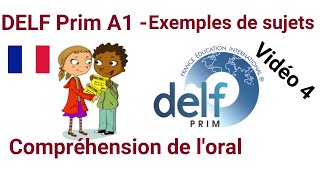 DELF Prim A1  Compréhension de loral  Exemples de sujets  vidéo 04 [upl. by Eterg]