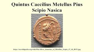 Quintus Caecilius Metellus Pius Scipio Nasica [upl. by Ynnob]