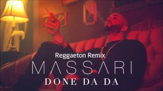 Massari  Done Da Da Reggeaton Remix [upl. by Ylimme]