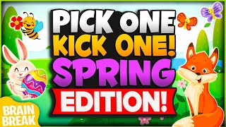 Spring  Pick One Kick One  Spring Brain Break  Spring Games For Kids  Just Dance  GoNoodle [upl. by Adekan954]