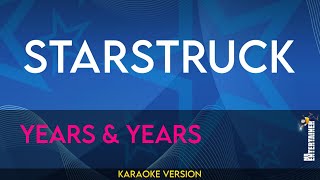 Starstruck  Years amp Years KARAOKE [upl. by Monteria]