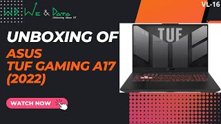 Asus TUF Gaming A172022FA777RMHX019W Jaeger Gray  UNBOXINGதமிழில்TamilVL 16We amp Data [upl. by Brass]