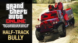 GTA Online Gunrunning  Mobile Operation 2  Halftrack Halftrack Bully [upl. by Ardnuhs]