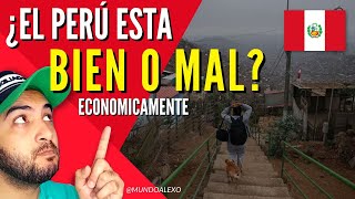 ¿EL PERÚ Esta BIEN o MAL Económicamente [upl. by Fredelia]