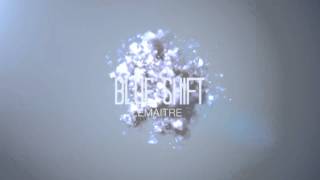 Lemaitre  Blue Shift [upl. by Oicelem]