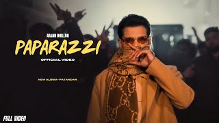 Paparazzi  Arjan Dhillon New Song  Patandar New Album Official Video New Punjabi Songs [upl. by Aihsena]