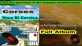 VOCE DI CORSICA  LES PLUS BELLES POLYPHONIES CORSES  COPPELIA OLIVI [upl. by Tekcirc]