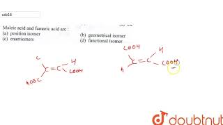 Maleic acid and fumaric acid are [upl. by Tullus]