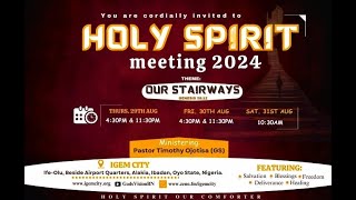 HOLY SPIRIT MEETING MINE IS POSSIBLE  IGEM  PASTOR TIMOTHY OJOTISA  31ST AUGUST 2024 [upl. by Darrej647]