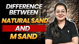 Difference between Natural Sand and M Sand  Civil Engineering  Harshna Verma [upl. by Pearla]