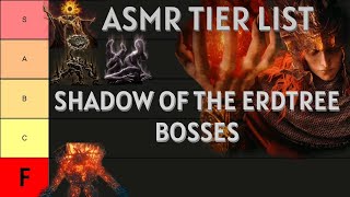 Shadow of the Erdtree All Bosses Tier List ASMR  Elden Ring ASMR [upl. by Ashwin]