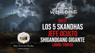 Los 5 Skandhas  Mejora todos los atributos  Shigandgang Gigante Wukong  Jefe Oculto Roca Gigante [upl. by Colvin]