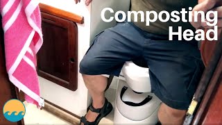 COMPOSTING TOILET on a sailboat  ep 18 [upl. by Anaahs]