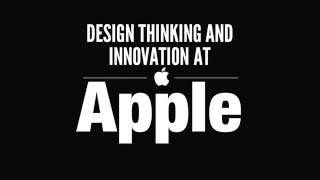 Design Thinking and Innovation At Apple [upl. by Atinahc]