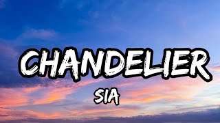 Sia  Chandelier Lyrics [upl. by Persas]