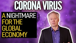 The Coronavirus Is A Nightmare For The Global Economy [upl. by Warring845]