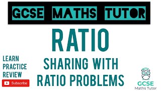 Sharing in a Ratio All the Different Ways  Grade 5 Series  GCSE Maths Tutor [upl. by Carr]