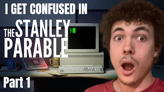 First Time Playing The Stanley Parable Part 1  SO MANY CHOICES [upl. by Drye983]