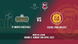 ROUND 3  Mens MLeague  St Marys v Eschol Park Wolves [upl. by Reichel]