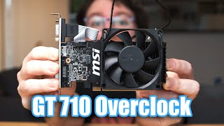 Overclocking the Nvidia GT 710 Can it catch Intel integrated graphics [upl. by Mcgannon882]