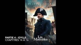 Livre audio  Les Misérables  Partie 4 Idylle  Chapitres 14 à 16 [upl. by Eenet]