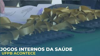 JOGOS INTERNOS DE SAÚDE  UFPB [upl. by Nowad]