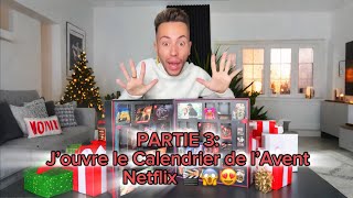 Partie 3 J’ouvre le Calendrier de l’Avent Netflix 🎬😱😍 [upl. by Scarlett]