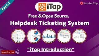 iTop Introduction  The Best Free Helpdesk Ticketing System [upl. by Suivatna]