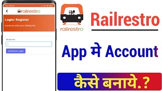 railrestro app mai account kaise banaye how to create account in railrestro app [upl. by Aimaj]