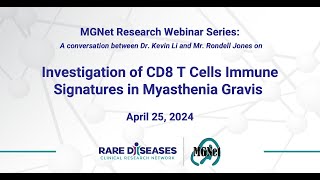 MGNet Research Webinar Series Investigation of CD8 T Cells Immune Signatures in Myasthenia Gravis [upl. by Nitnert]