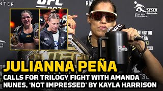 Julianna Peña Not Impressed By Kayla Harrison Calls For Trilogy Fight With Amanda Nunes  UFC 307 [upl. by Aruabea]