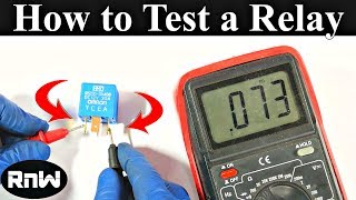 How to Test a Relay the Correct Way [upl. by Nessah]