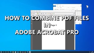 HOW TO COMBINE PDF FILES IN ADOBE ACROBAT PRO [upl. by Alby]