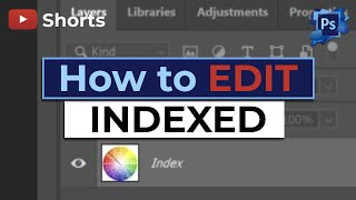 HOW TO EDIT INDEXED IMAGES in Photoshop Shorts [upl. by Zetnauq712]